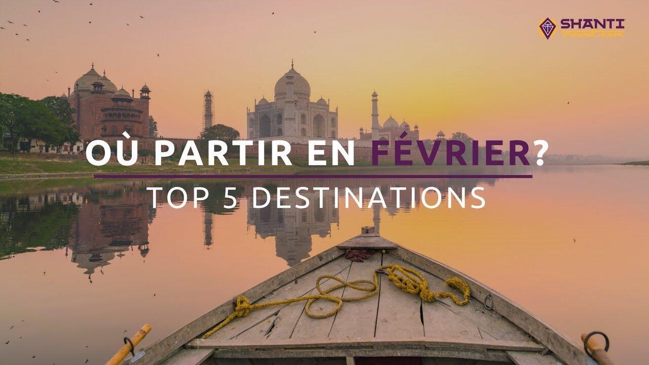 Où Aller En Février Vacances ?